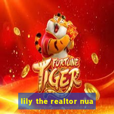 lily the realtor nua